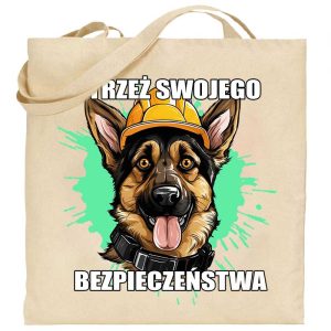 Na obrazku przedstawiona jest ecru torba z nadrukowanym psem i napisem "Strzeż swojego bezpieczeństwa" - Torby bawełniane BHP Proresult