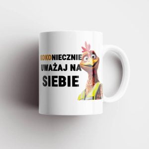Na obrazku znajduje się kubek, a na nim grafika z kurą i hasłem "Kokoniecznie uważaj na siebie" | Kubki BHP Proresult