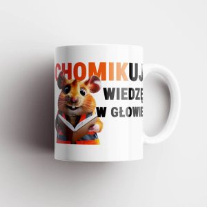 Na obrazku znajduje się kubek, a na nim grafika z chomikiem i hasłem "Chomikuj wiedzę w głowie". | Kubki BHP Proresult