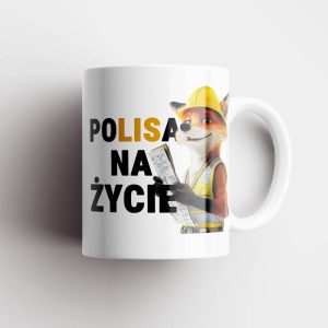 Na obrazku znajduje się kubek, a na nim grafika z lisem i hasłem "Polisa na życie". | Kubki BHP Proresult