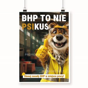 Na obrazku widać wiszący plakat z nadrukiem psa i słowami - Plakat BHP Proresult