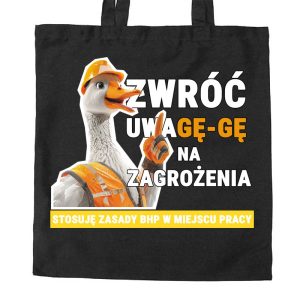 Na obrazku jest torba czarna, a na niej grafika gęsi i hasło "Zwróć uwagę-gę na zagrożenia" - Torby BHP Proresult